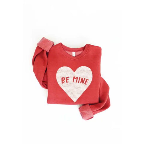 Be Mine Sweatshirt