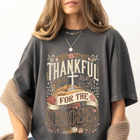 Thankful For The Cross Tee